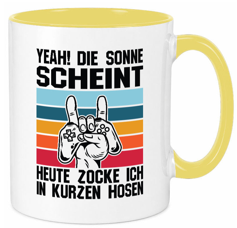 Die Sonne scheint | In Kurze Hosen Zocken Gamer Geschenkidee Humor Tasse
