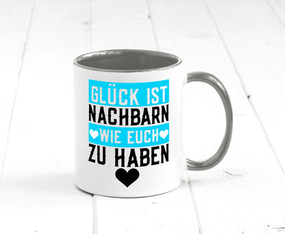 Nachbarn wie euch | Dankbarkeit Glück Nachbarschaft Geschenkidee Humor Tasse