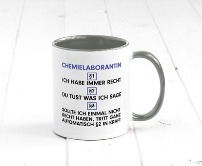 Ich habe immer Recht Chemielaborantin | Laborantin Chemie Humor Geschenkidee