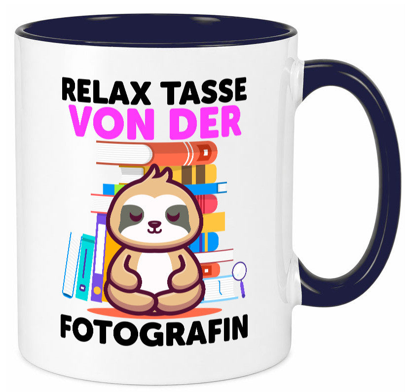 Relax Tasse: Fotografin | Fotografie Kamera Humor Geschenkidee Tasse