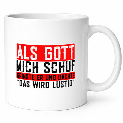 Als Gott mich schuf grinste er | lustiger Spruch Freunde Geschenk Humor