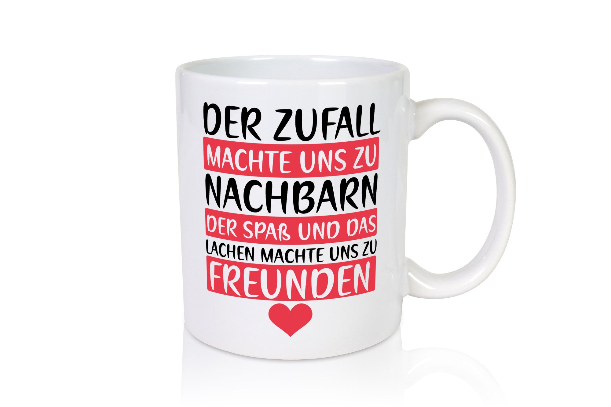Zufall machte uns zu Nachbarn | Freunde Nachbarschaft Geschenk Humor