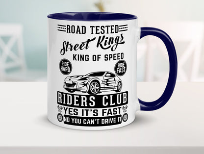 Street Kings Humor Geschenkidee Tasse