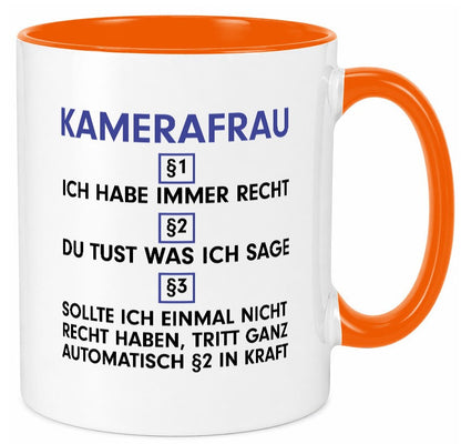 Ich habe immer Recht Kamerafrau | Kamera Humor Geschenkidee Tasse