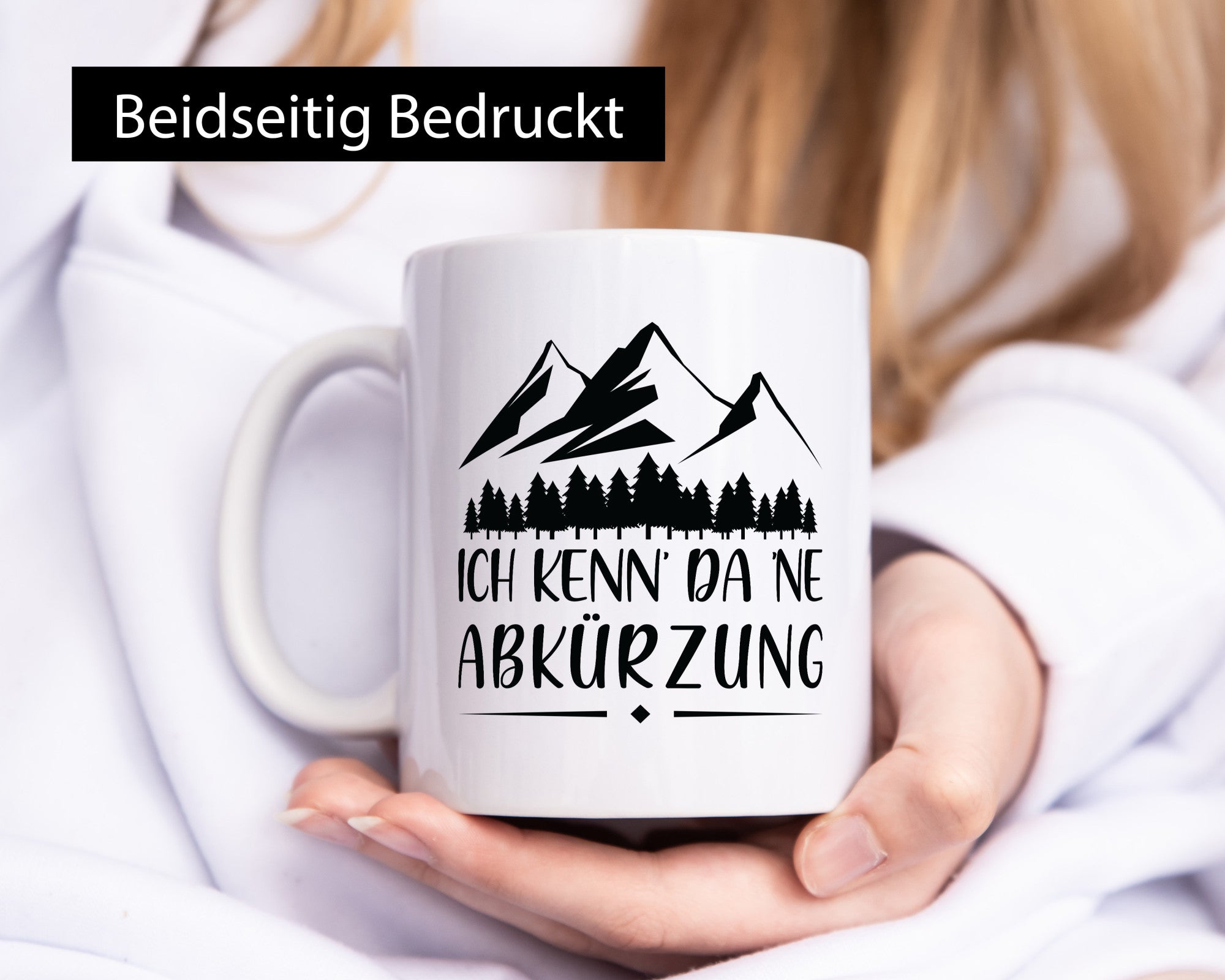 Ich kenne da eine Abkürzung | Berge Bäume Humor Geschenkidee Tasse