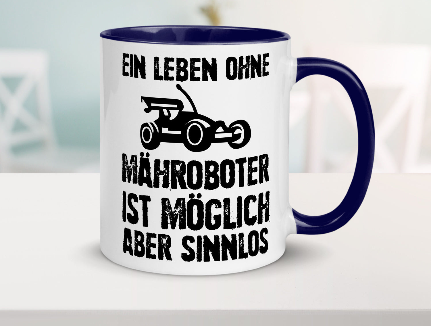 Leben oihne Mähroboter, möglich, aber sinnlos | Garten Geschenkidee Humor Tasse