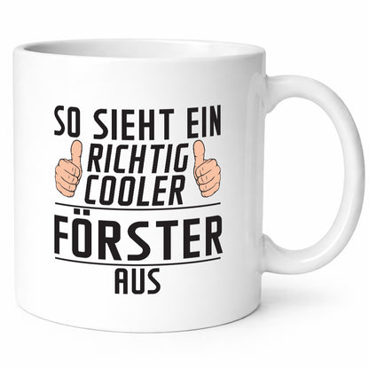 Richtig Cooler Förster | Forst Arbeit Geschenkidee Kollegen Büro Humor Tasse