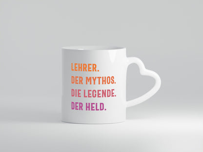 Lehrer, Mythos, Legende, Held Humor Geschenkidee Tasse