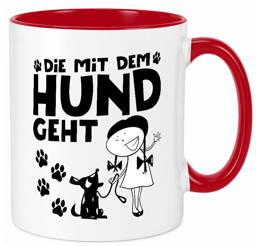 Die mit dem Hund geht | Hundeliebhaber Geschenk Tierliebhaber Humor lustiger Tasse