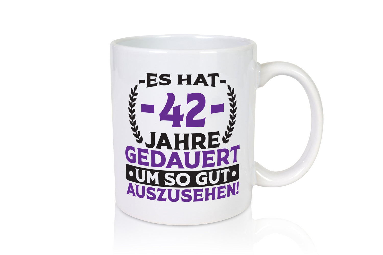 42 Jahre gedauert um so gut auszusehen | 42. Geburtstag Geschenk Geschenkidee