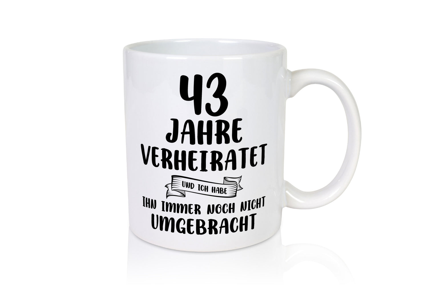 43 Jahre Verheiratet, immer noch am Leben! Geschenkidee Humor Tasse