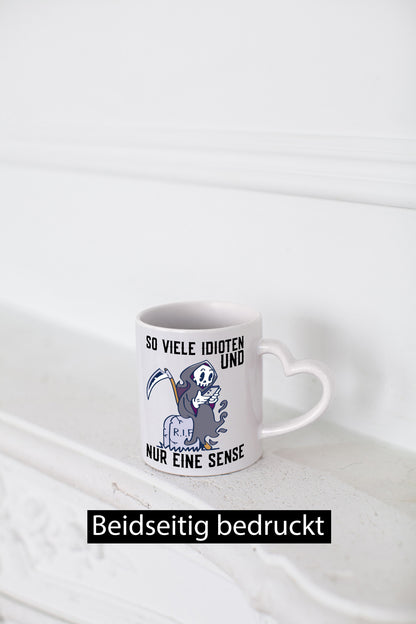 So viele Idioten | Sensenmann Sense Grab RIP Humor Geschenkidee Tasse