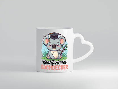 Koalifizierter Dachdecker | Dachbau Hausbau lustiger Spruch Geschenk Humor