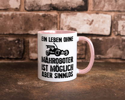 Leben oihne Mähroboter, möglich, aber sinnlos | Garten Geschenkidee Humor Tasse
