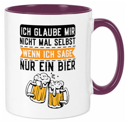 Ich glaube mir nicht mal selbst wenn sage nur ein Bier lustig Humor Tasse