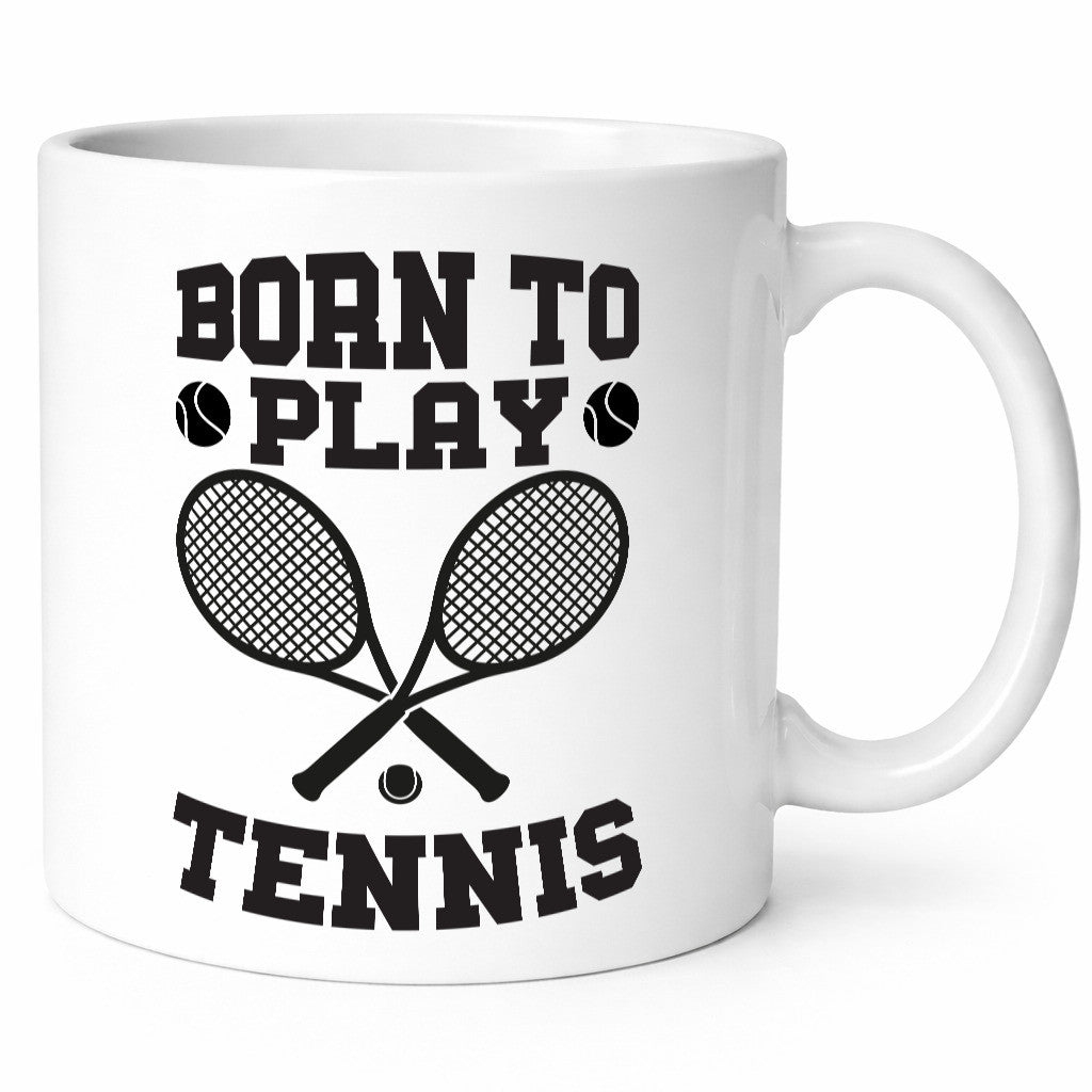 Born to play Tennis | Tennisspieler Tasse Sportler Geschenkidee Humor