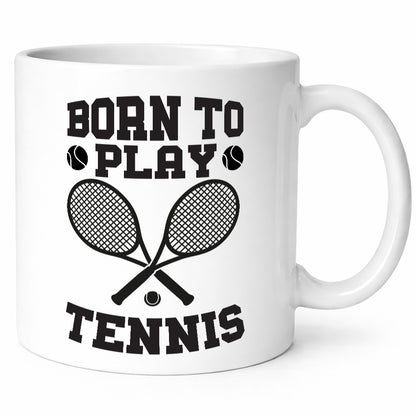 Born to play Tennis | Tennisspieler Tasse Sportler Geschenkidee Humor