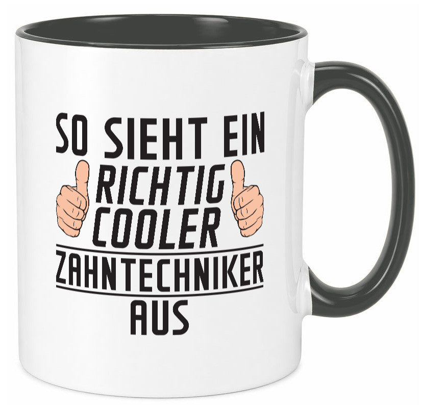 Richtig Cooler Zahntechniker | Zahnmedizin Geschenkidee Humor Tasse