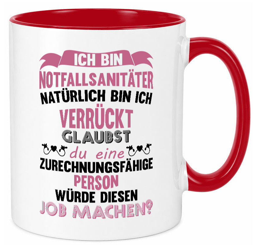 Notfallsanitäter ich bin Verrückt | Sanitäter krankenhaus lustig Humor Tasse
