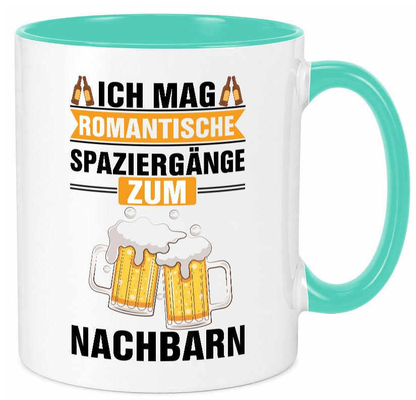Romantische Spaziergänge zum Nachbarn | Bier lustiger Spruch Geschenk Familie Tasse
