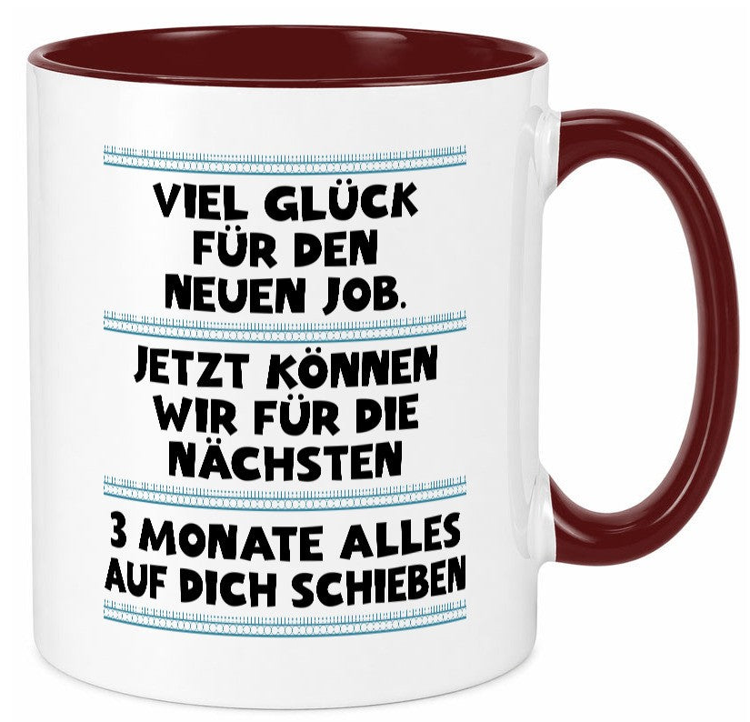 Vile glück mit dem neuen Job | Neuling Arbeit Geschenk Kollegen Büro lustiger Tasse
