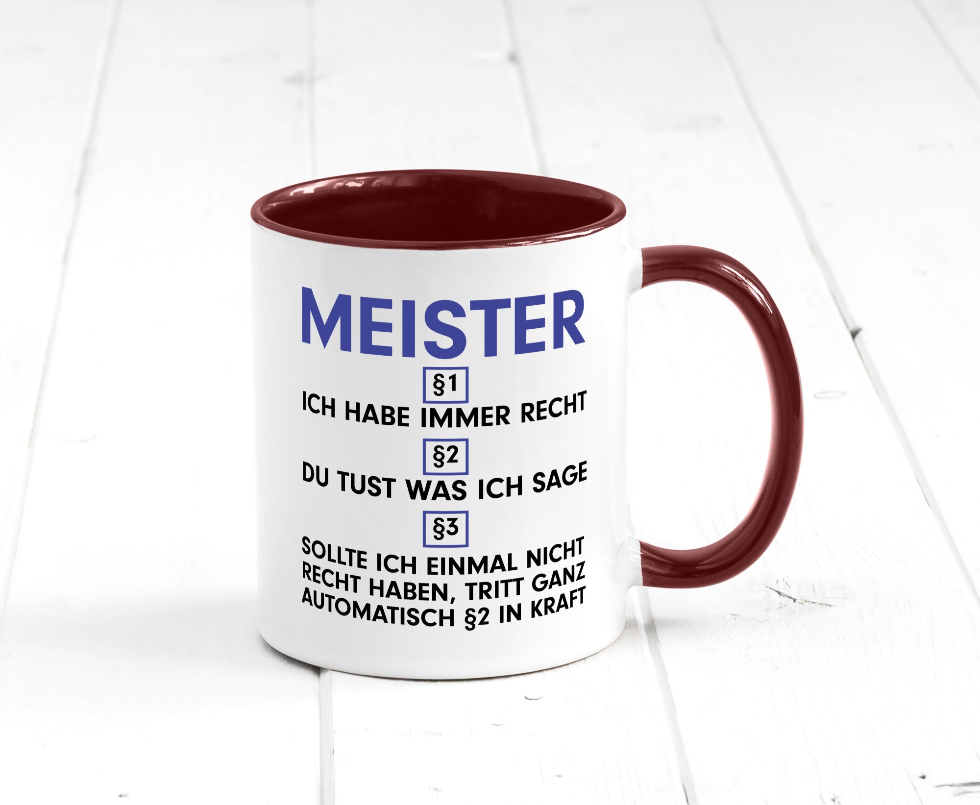 Ich habe immer Recht Meister | Meisterbrief v2 Geschenk Humor Geschenkidee