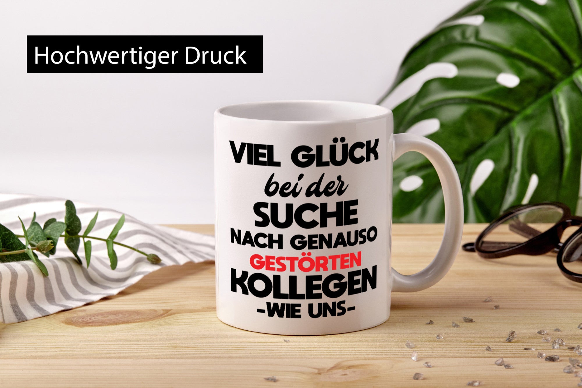 Viel glück bei der suche nach genau so dummen kollegen. Geschenkidee Arbeit