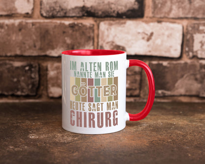 Heute sagt man: Chirurg | Medizin Chirurgie Geschenkidee Humor Tasse