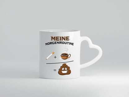 Meine Morgenroutine Geschenkidee Humor Tasse