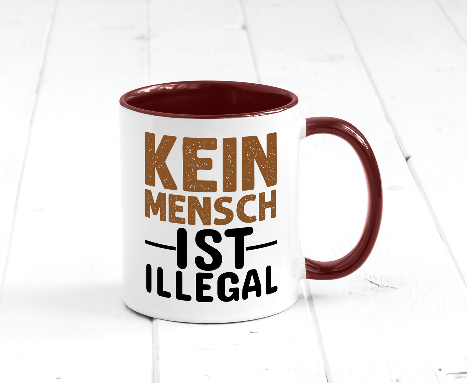 Kein Mensch ist illegal | Spruch Gleichberechtigung Humor Geschenkidee Tasse