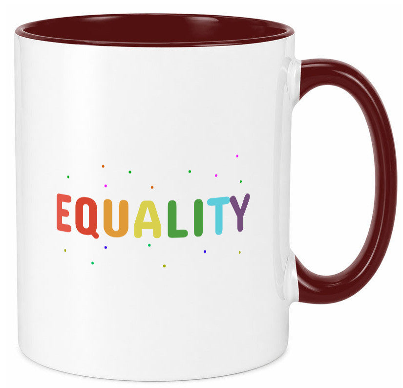 Equality Tasse | bunter Spruch LGBTQ+ farbenfroh lustiger Geschenk Humor
