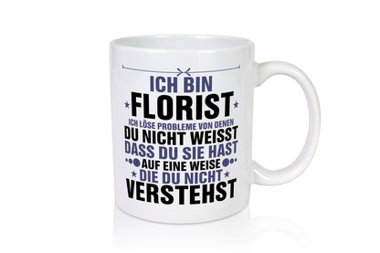 Löse Probleme: Florist | Blumen Verkäufer lustig Humor Geschenkidee Geschenk