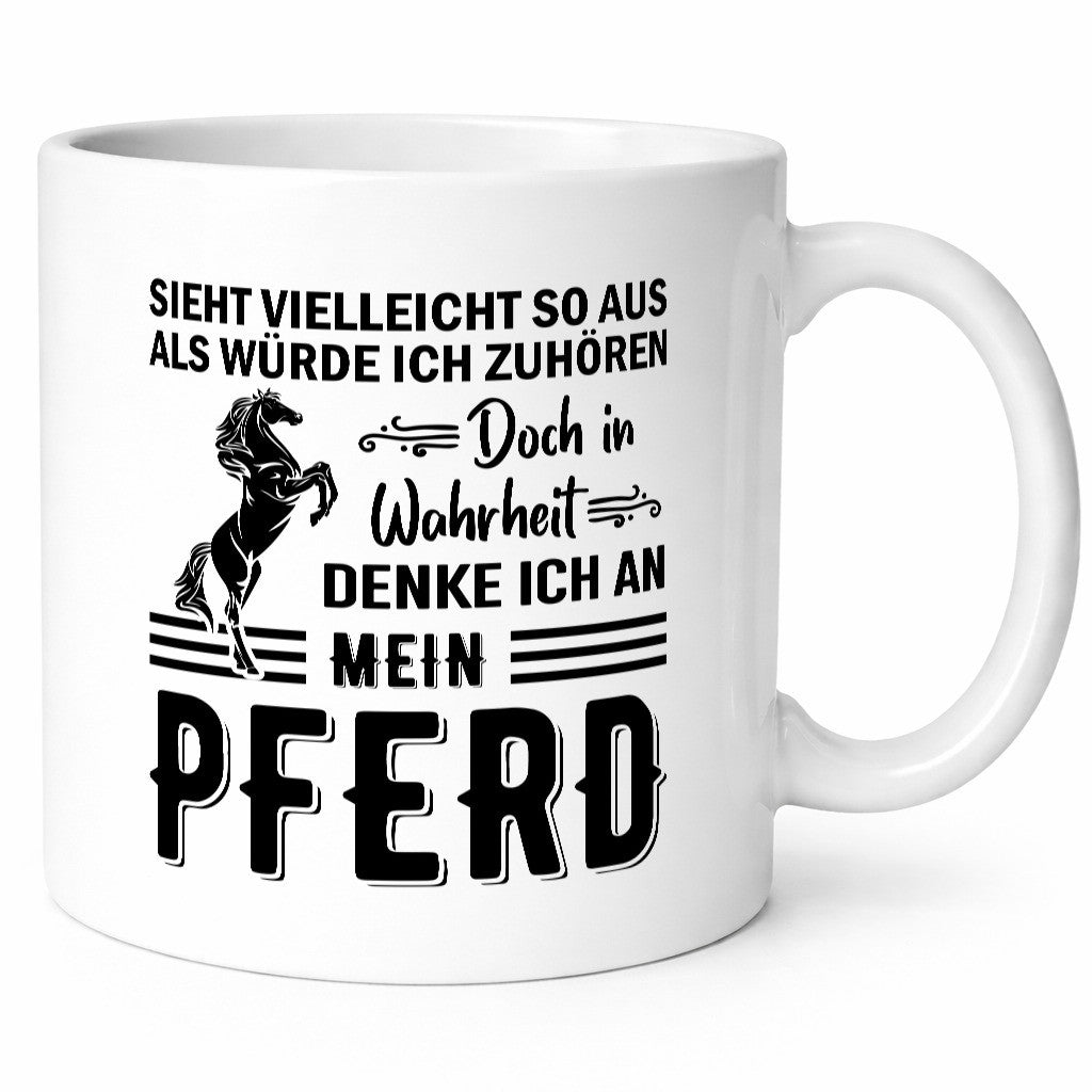 Ich hör dir nicht zu denke an mein Pferd | Reiten Humor Geschenkidee Tasse