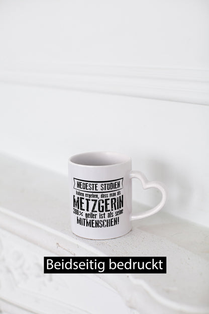 Neuste Studien: Metzgerin | Fleischerin lustig Humor Geschenkidee Geschenk Tasse