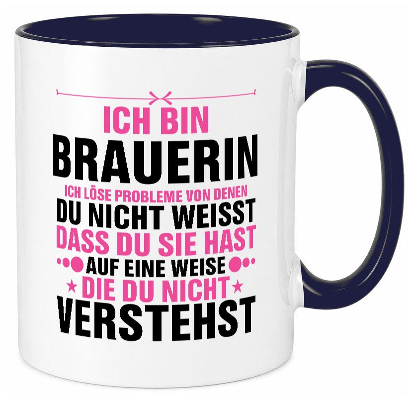 Löse Probleme: Brauerin | Bier Brauerei Geschenkidee Humor Tasse