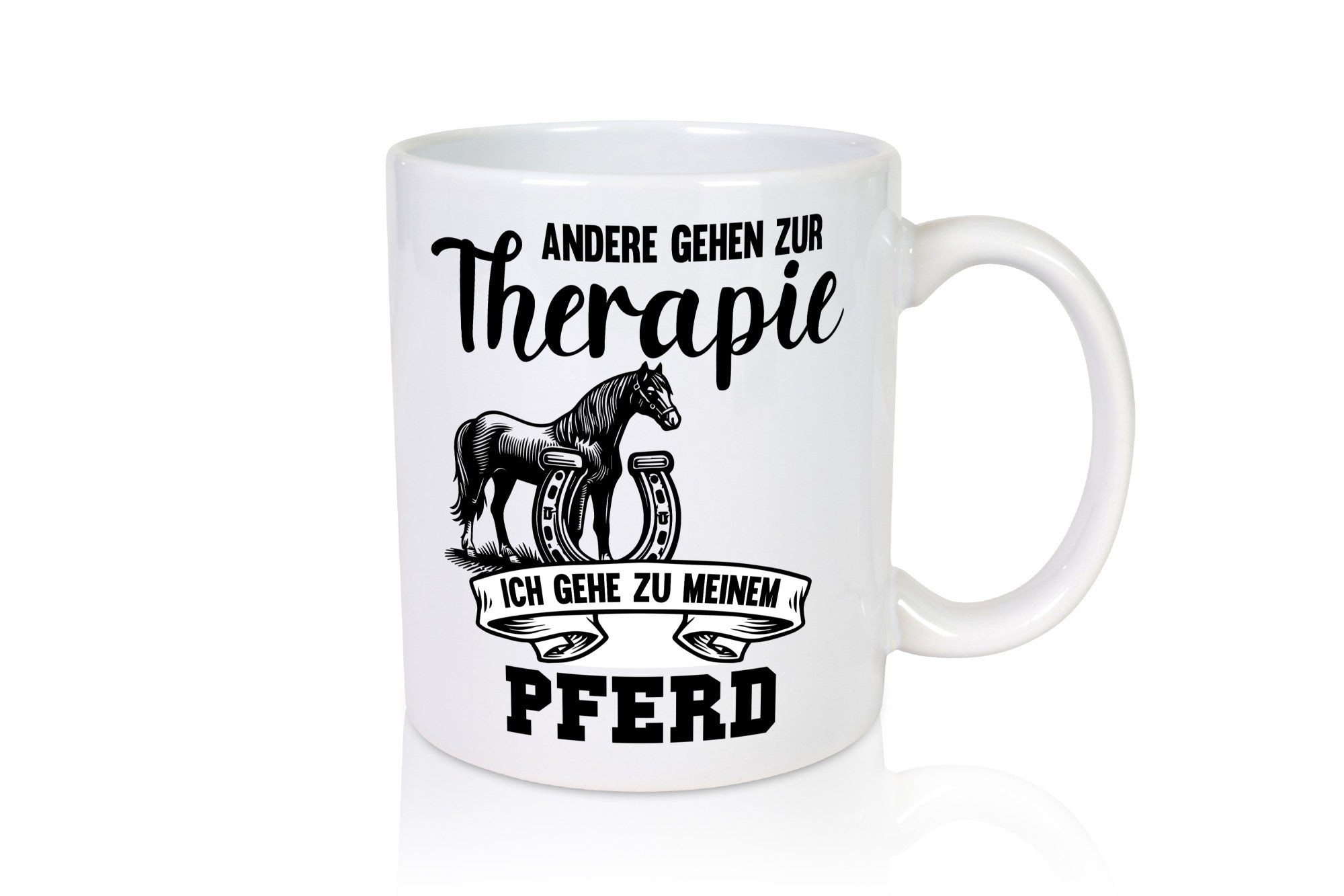 Andere gehen zur Therapie ich gehe zu meinem Pferd Humor Geschenkidee Tasse