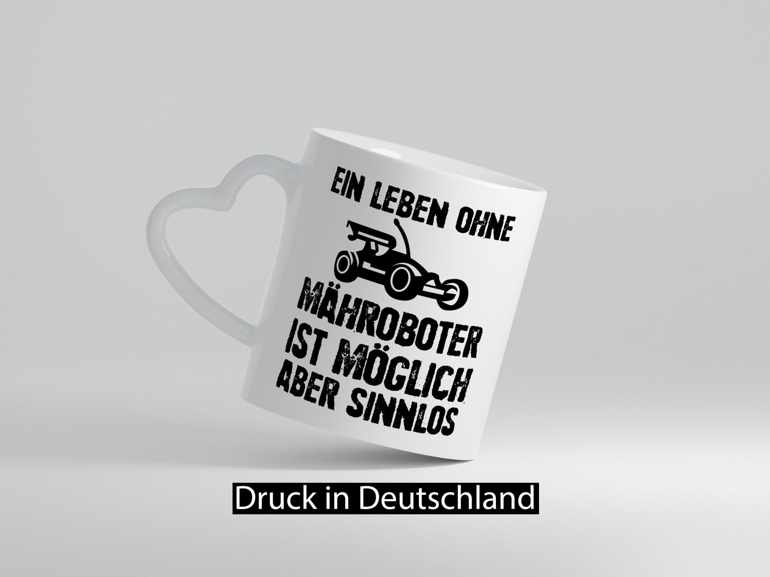 Leben oihne Mähroboter, möglich, aber sinnlos | Garten Geschenkidee Humor Tasse