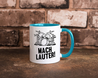 Mach lauter | Schlagzeug Band Musiker Geschenkidee Humor Tasse