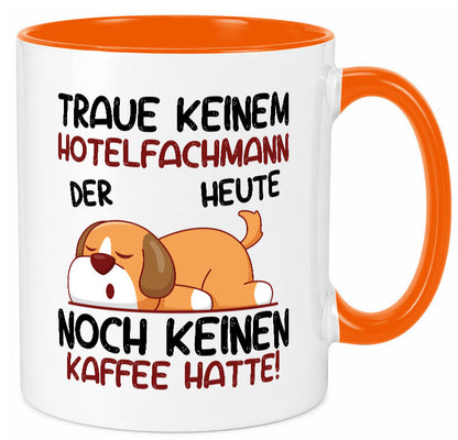 Traue keinem Hotelfachmann |Hotel lustig Humor Geschenkidee Geschenk Tasse