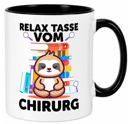 Relax Tasse: Chirurg | Medizin Chirurgie Geschenk Humor Geschenkidee lustiger