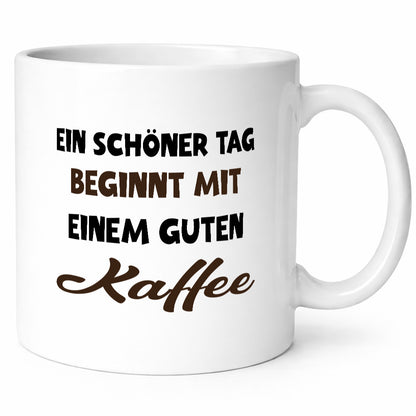 Ein Schöner Tag beginnt mit einem guten Kaffee Geschenk Humor Geschenkidee