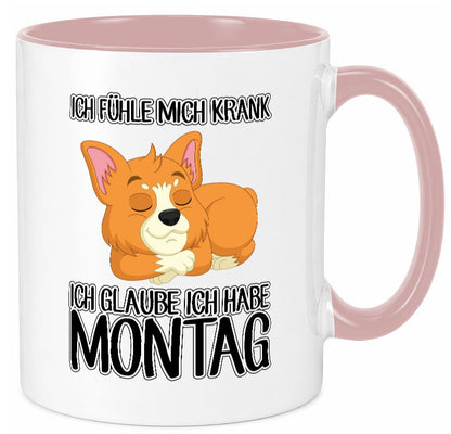 Ich habe Montag Geschenkidee Humor Tasse