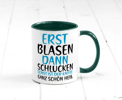 Erst Blasen dann Schlucken | kecker Spruch Lippenstift Geschenkidee Humor Tasse