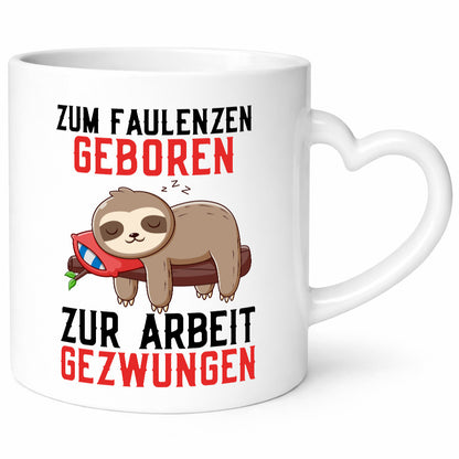 Zum Faulenzen geboren | Faulpelz Faultier Arbeit Büro Geschenk Kollegen