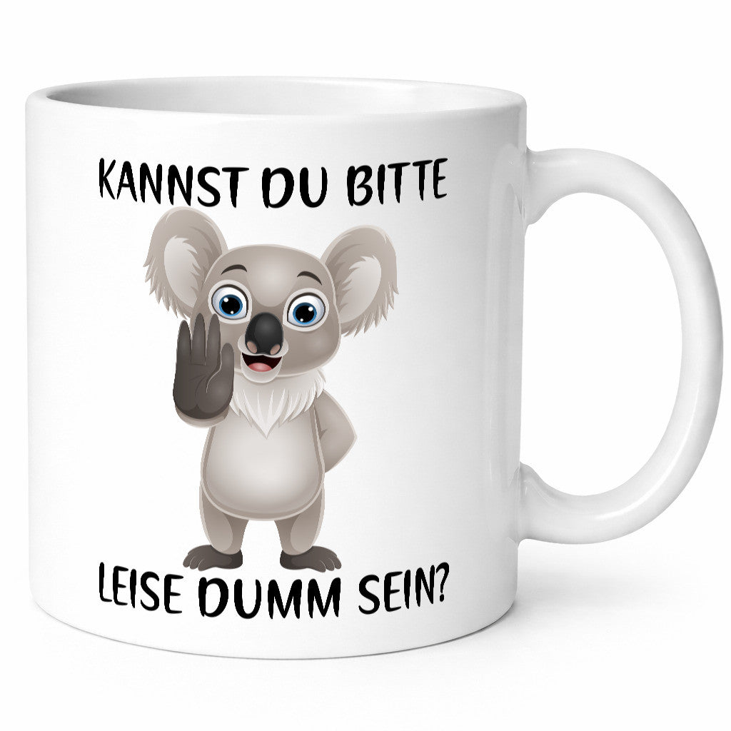 Bitte leise dumm sein | frecher Koala Flüstern Comic Humor Geschenkidee Tasse