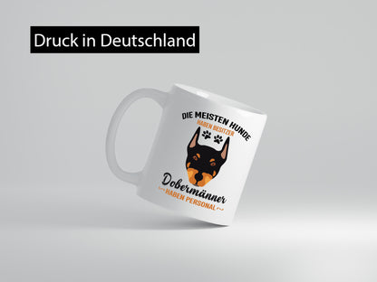 Die meisten hunde haben Besitzer | Dobermänner Personal Humor Tierliebhaber