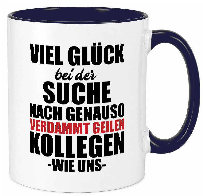 Arbeitskollege | Jobwechsel Neuer Job Geschenkidee Arbeit Kollegen Büro Humor Tasse