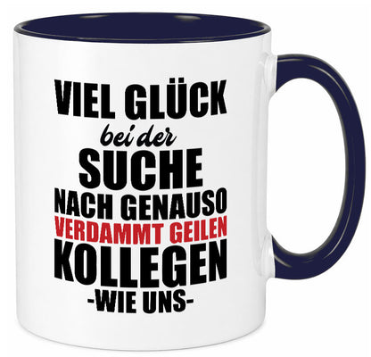 Arbeitskollege | Jobwechsel Neuer Job Geschenkidee Arbeit Kollegen Büro Humor Tasse