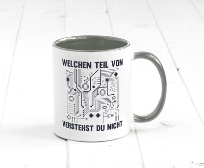Welchen teil von verstehst du nicht | technik Humor Geschenkidee Tasse