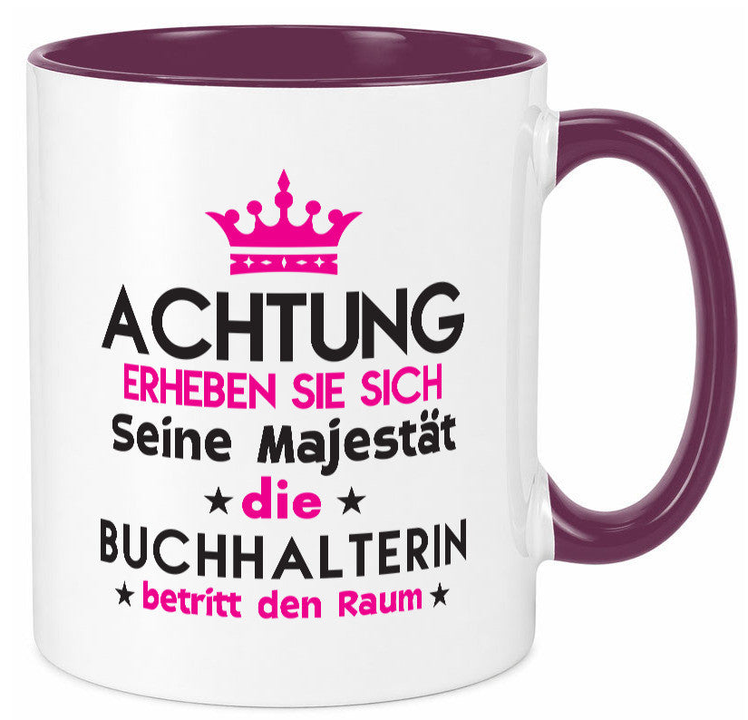 Seine Majestät Buchhalterin | Buchhaltung Humor Geschenkidee Tasse